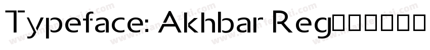 Typeface: Akhbar Reg字体转换